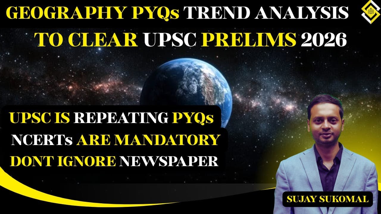 How to Clear UPSC Prelims 2026 Using Geography PYQs *Trend Analysis ...