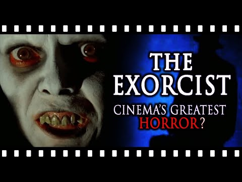 is-the-exorcist-really-the-"greatest"-horror-ever-made?