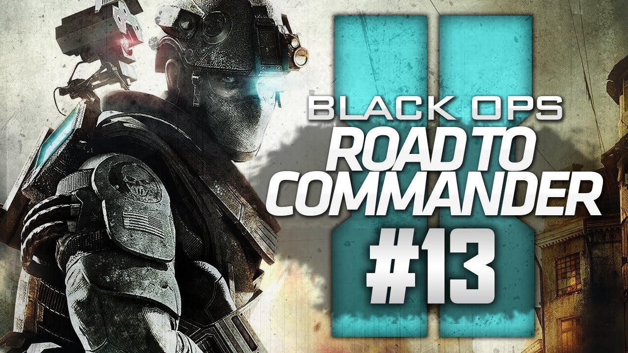 Black Ops 2 Road to Commander w/ GoldGlove - Game 13
