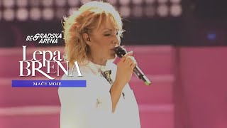 Lepa Brena - Mače Moje - (Beogradska Arena 2011)