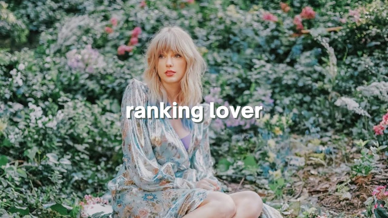 ranking lover by taylor swift YouTube