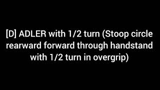 [D] ADLER with 1/2 turn (Stoop circle rearward forward through handstand with 1/2 turn in overgrip)