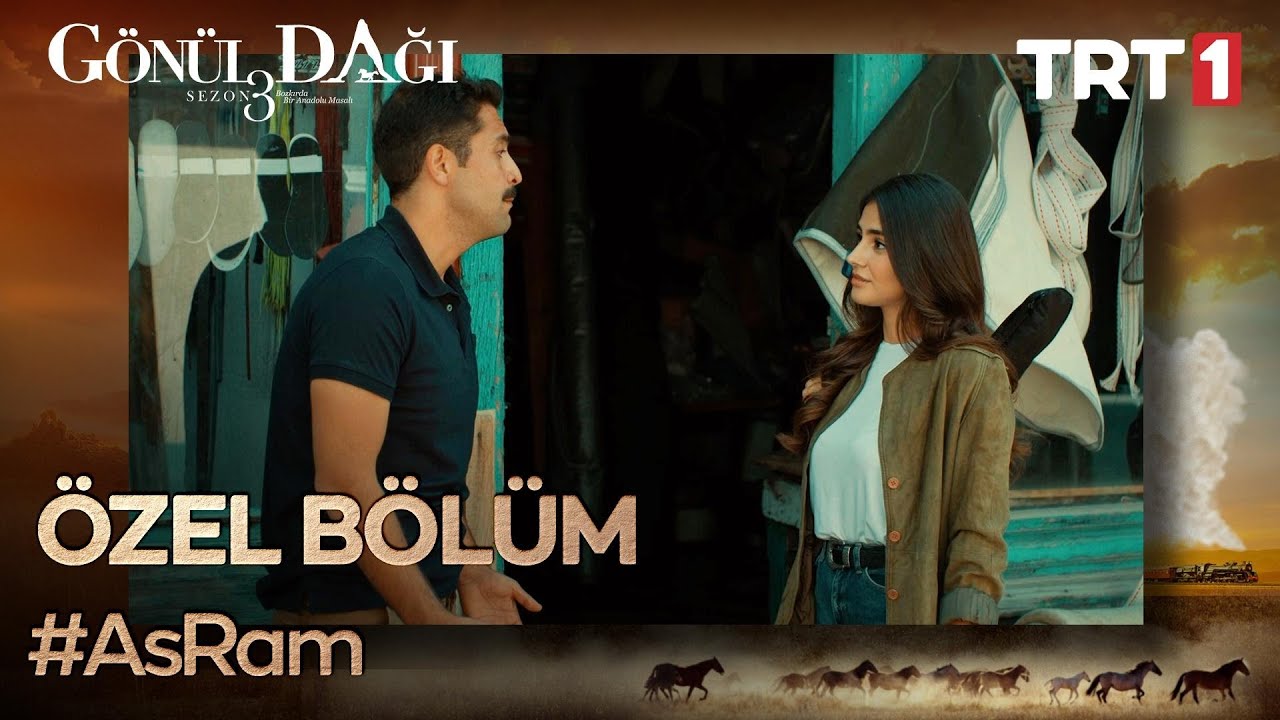 Gönül Dağı Özel - Asuman ve Ramazan