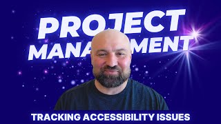 Famous Tracking Issues | Accessibility Project Management Training by Accessible.org Wealth