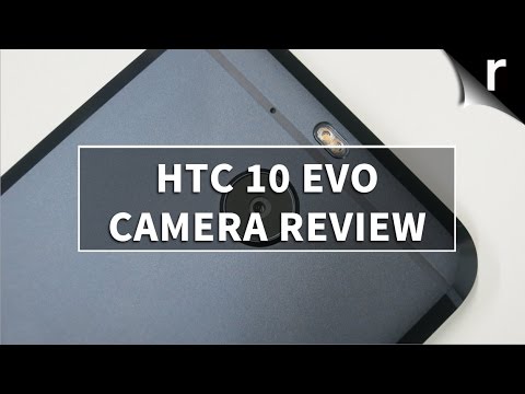 HTC 10 Evo Camera Review: Current cameras, old processor