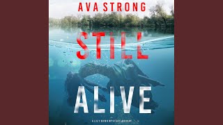Chapter 2.3 & Chapter 3.1 - Still Alive (A Lily Dawn Fbi Suspense Thriller—Book 1) - Ava Strong & Tim Alexander
