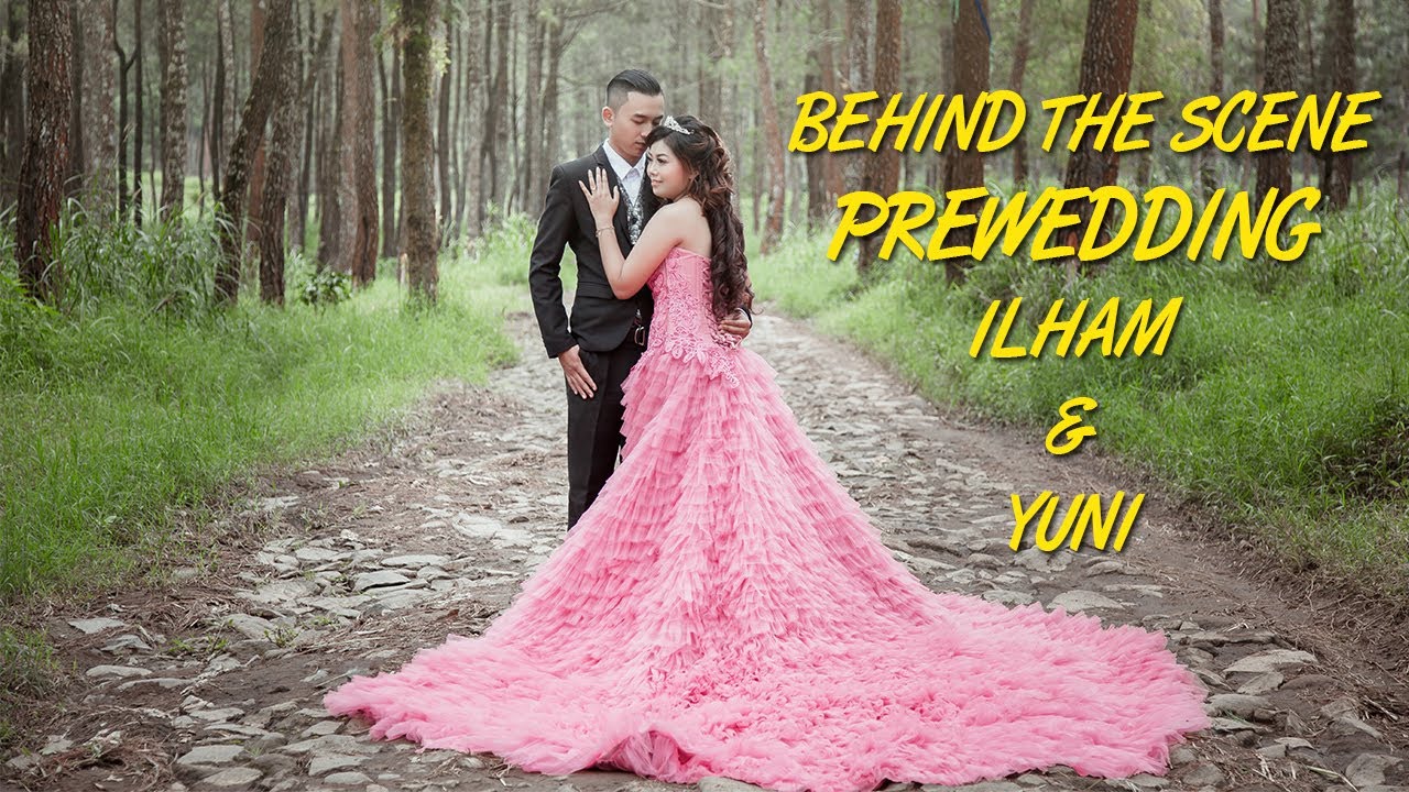 VLOG 2 BTS BEHIND THE SCENE PREWEDDING ILHAM N YUNI PREWEDDING
