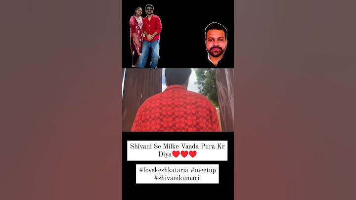 Shivani Se Milke Vaada Pura Kr Diya♥️♥️♥️#lovekeshkataria #meetup #shivanikumari