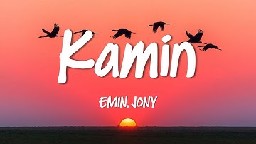 EMIN, JONY - Kamin (Lyrics)