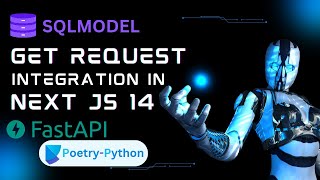 The beginner's guide to fastAPI get request integration on next.js 14 | Sqlmodel tutorial in hindi