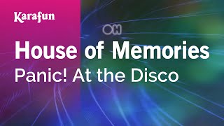 House of Memories - Panic! At the Disco | Karaoke Version | KaraFun