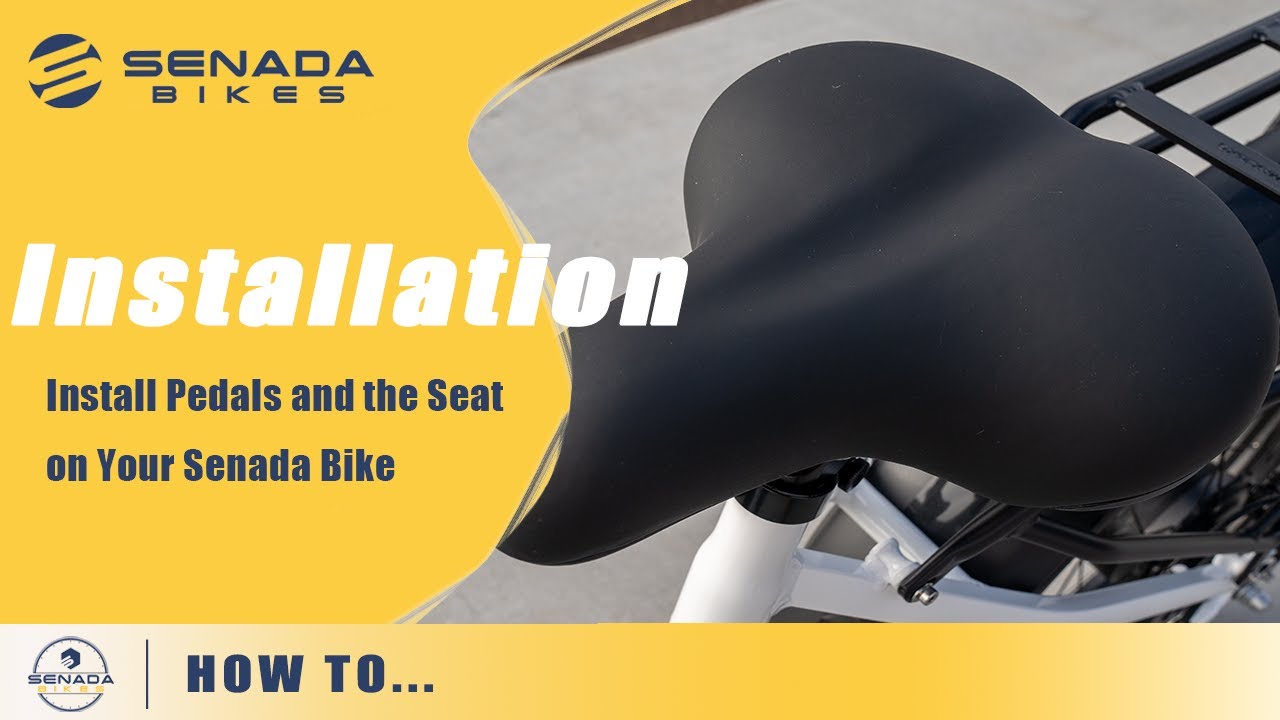 How to Install Pedals and the Seat on Your Senada Bike