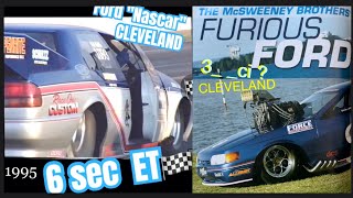 FORD 3 ci Nascar CLEVELAND Worlds Quickest McSWEENEY Racing