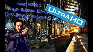 John Wick 2 And Lego Batman Movie UHD Bluray Unboxing