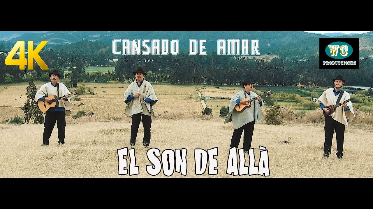 EL SON DE ALLÁ - CANSADO DE AMAR -  VÍDEO OFICIAL- Libardo González: Autor y Compositor