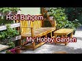 Hobi Bahçem / My Hobby Garden