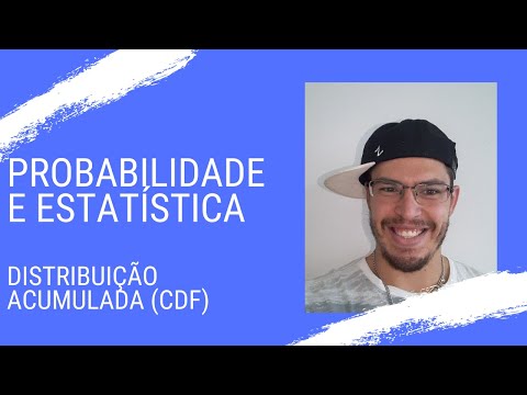 Probabilidade e Estatística - FUNÇÃO DISTRIBUIÇÃO ACUMULADA (CDF)