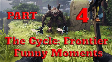 The Cycle: Frontier - Funny Moments [Season 3] Part 4