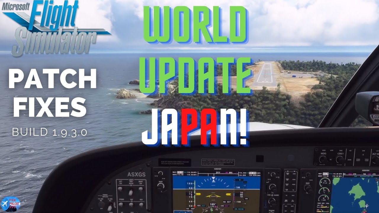 MICROSOFT FLIGHT SIMULATOR 2020 PATCH UPDATE RELEASE JAPAN V 1 9 3 microsoft flight simulator 2020 patch update release japan v 1 9 3