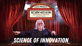 Bob Cooney & The Science of Innovation - 2020 AAMA Virtual Annual Meeting Keynote Presentation