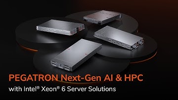 PEGATRON Next-Gen AI & HPC Performance with Intel® Xeon® 6 Server Solutions