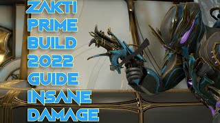 Warframe- Zakti Prime Build 2022 Guide [4 forma] Insane Damage
