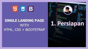Single Landing Page - HTML, CSS + Bootstrap 5.2 - Part 1 -  Persiapan