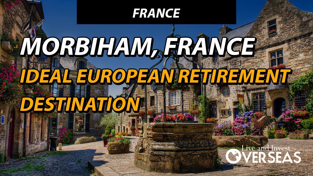 Morbihan, France Is An Ideal European Retirement Destination
