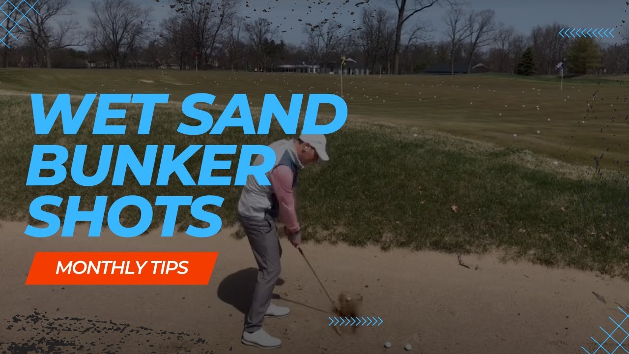 How to Hit Bunker Shots with Wet Sand YouTube