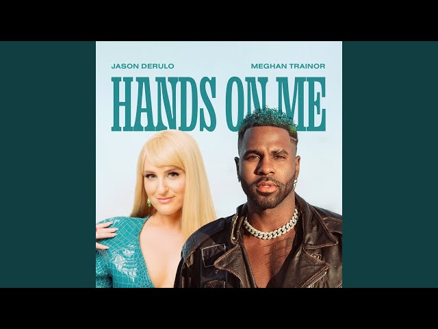 JASON DERULO - Hands On Me