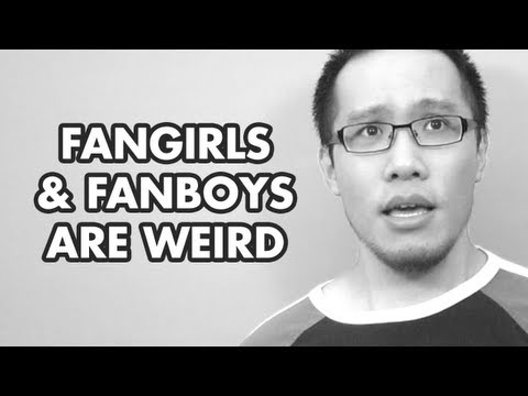 Fangirls & Fanboys Are Weird