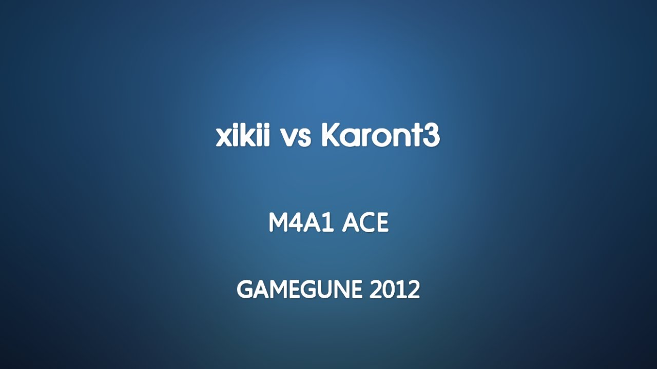 GameGune 2012 - xikii vs Karont3