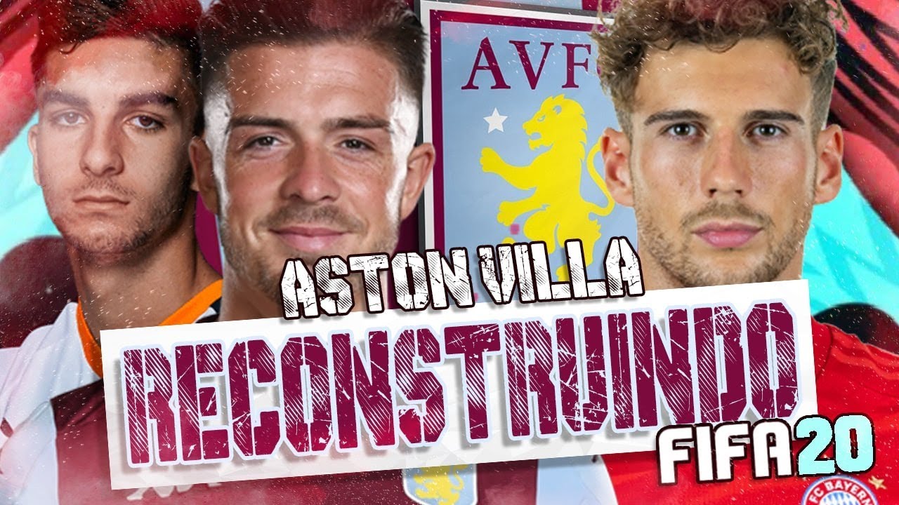 RECONSTRUINDO O ASTON VILLA!! FIFA 20 | MODO CARREIRA - YouTube