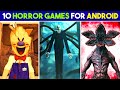 10 Best HORROR Games For Android & iOS 👽 [WITH DOWNLOAD LINKS]