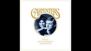 Carpenters - (They Long To Be) Close To You (With The Royal Philharmonic Orchestra) Dec 7, 2018