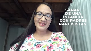 Sanar de una infancia con padres narcisistas