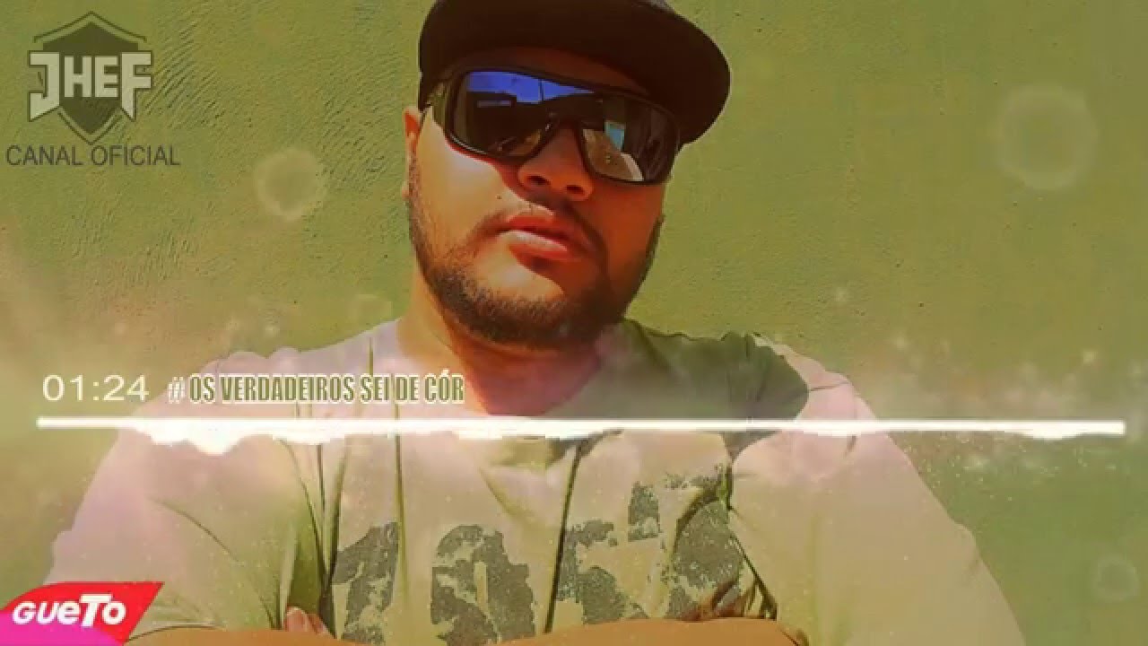 JHEF - Os Verdadeiro Sei de Cor