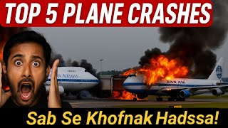 Top 5 Deadliest Plane Crashes in History | Shocking Real Facts