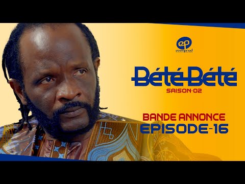 BÉTÉ BÉTÉ - Saison 2 - Episode 16 : Bande Annonce