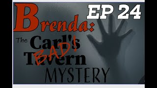 Brenda: The Carls Bad Tavern Mystery | EP24 | I See Something | Fact vs Fiction With Ken Mains