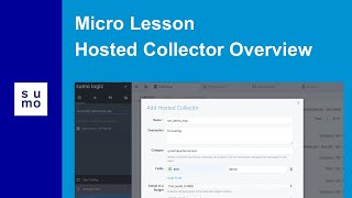 Micro Lesson: Hosted Collector Overview