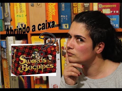 Na Mira: Swords and Bagpipes Abrindo a Caixa