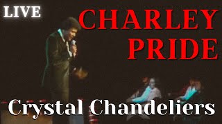 Charley Pride - Crystal Chandeliers chords