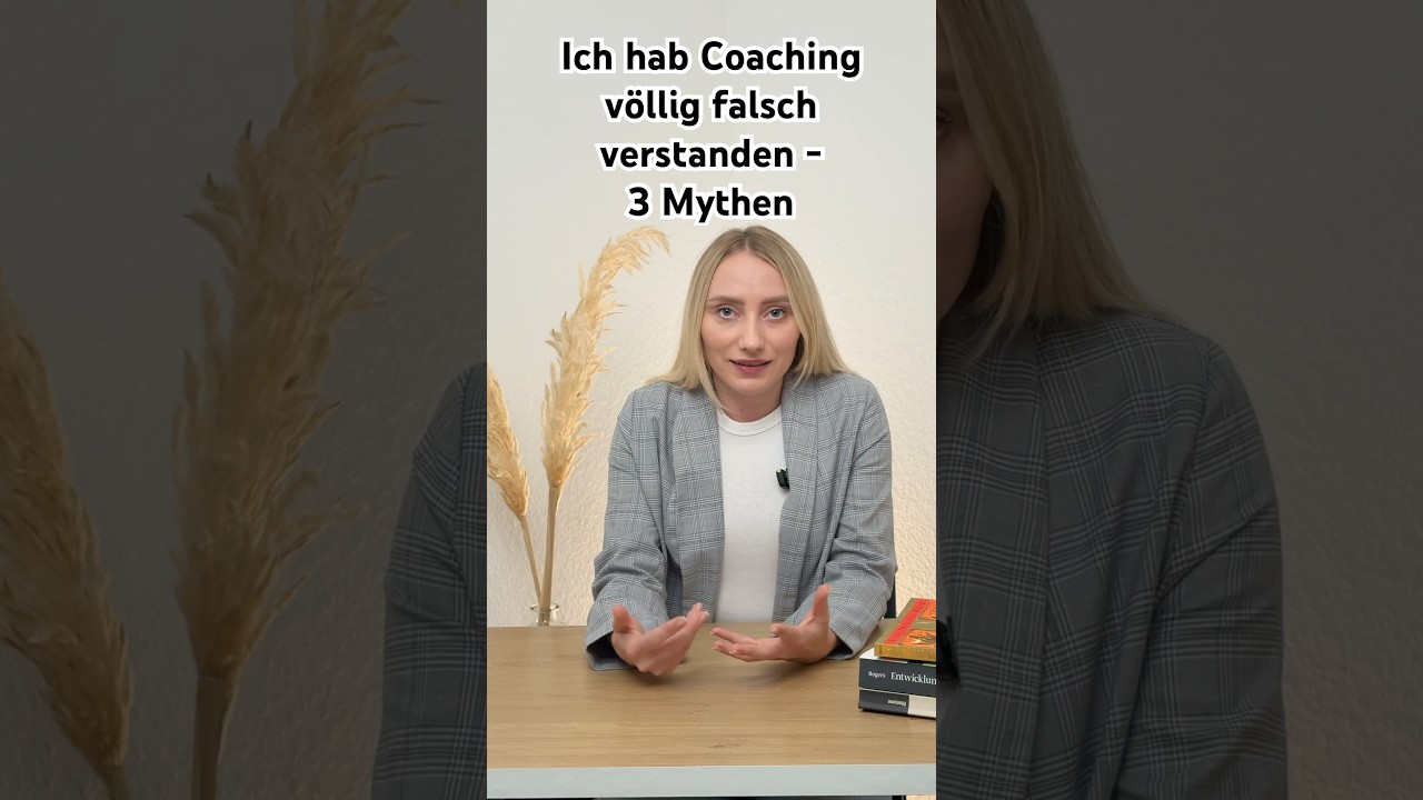 3 Coaching-Mythen, die ich früher geglaubt hab 