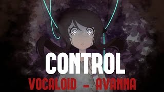 【AVANNA】Control (Halsey)【VOCALOID Cover】 + VSQx Download