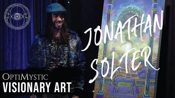 OPTIMYSTIC | Visionary Art: Jonathan Solter [S1 E2]