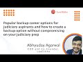 Popular backup career options for judiciary aspirants and how to create a backup option