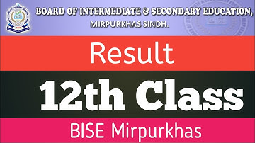 12th Result:: BISE Mirpurkhas 12th Result:: Intermediate Result Mirpurkhas Board