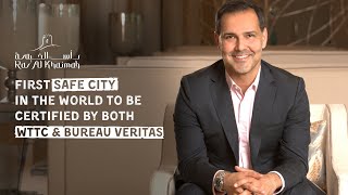 Ras Al Khaimah - First safe city in the world to be certified by both WTTC & Bureau Veritas