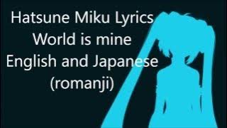 World Is Mine- Hatsune Miku w/ Japanese and English Lyrics (Romaji)